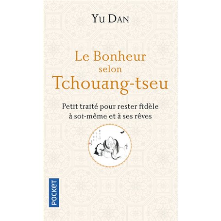 Le Bonheur selon Tchouang-tseu