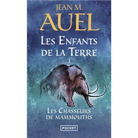 Les Enfants de la Terre - tome 3 Les chasseurs de mammouths