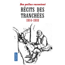 Récits des tranchées 1914-1918