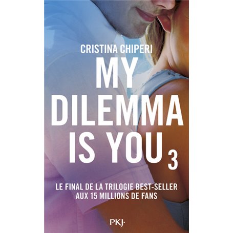 My Dilemma is You - tome 3