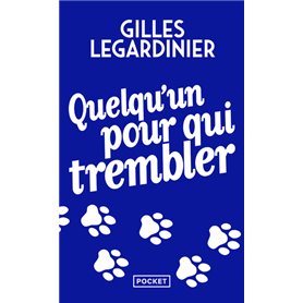 Quelqu'un pour qui trembler