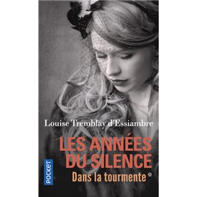 Les années du silence - tome 1 Dans la tourmente
