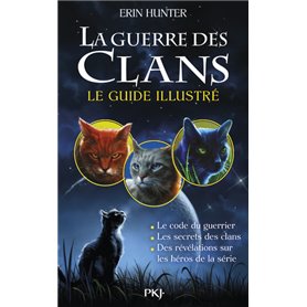 La guerre des Clans - Le guide illustré