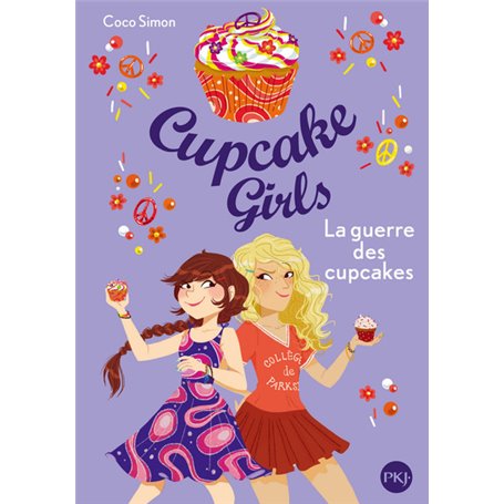 Cupcake Girls - tome 9 La guerre des cupcakes