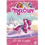 Melowy - tome 1 Le rêve se réalise