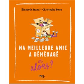 Ma meilleure amie a déménagé et alors ? - tome 5