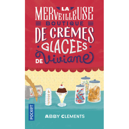 La Merveilleuse Boutique de crèmes glacées de Viviane