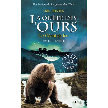 La quête des ours cycle I - tome 3 Le Géant de feu