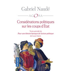 Considérations politiques sur les coups d'Etat - Texte précédé de "Pour une théorie baroque de l'act