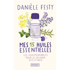 Mes 15 huiles essentielles