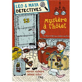 Léo & Maya, détectives - tome 9 Mystère à l'hôtel