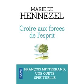 Croire aux forces de l'esprit