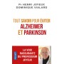 Tout savoir pour éviter Alzheimer et Parkinson