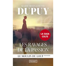 Le Moulin du Loup - tome 5 Les Ravages de la passion