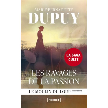 Le Moulin du Loup - tome 5 Les Ravages de la passion