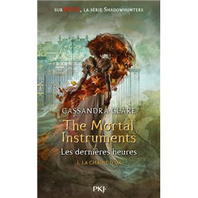 The Mortal Instruments Les dernières heures - tome 1 La chaîne d'or