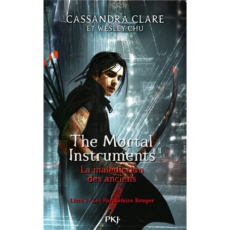 The Mortal Instruments - La malédiction des anciens - Livre 1 Les parchemins rouges