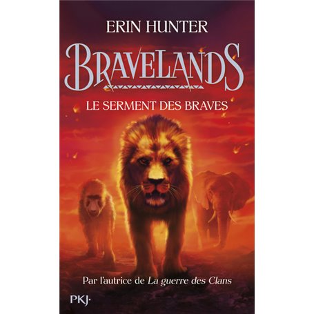 Bravelands - tome 6 : Le serment des braves