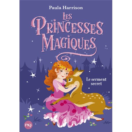 Les princesses magiques - tome 1 Le Serment secret