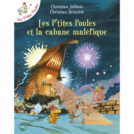 Les P'tites Poules et la cabane maléfique - tome 15