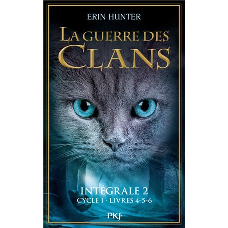 La guerre des Clans - Intégrale 2 - cycle I - Livres 4-5-6