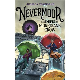 Nevermoor - tome 1 Les Défis de Morrigane Crow