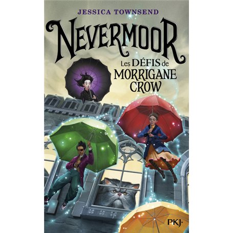 Nevermoor - tome 1 Les Défis de Morrigane Crow