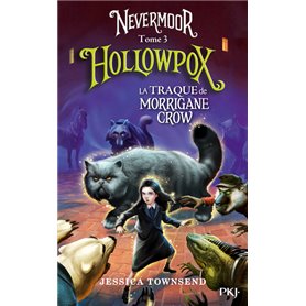 Nevermoor - tome 3 Hollowpox