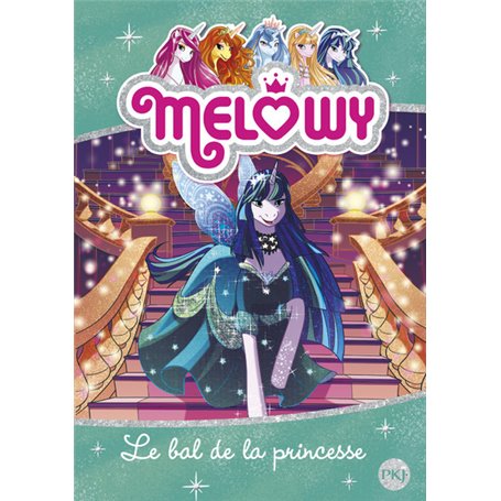 Mélowy - tome 8 Le bal de la princesse