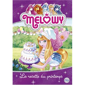 Mélowy - tome 10 La recette du printemps