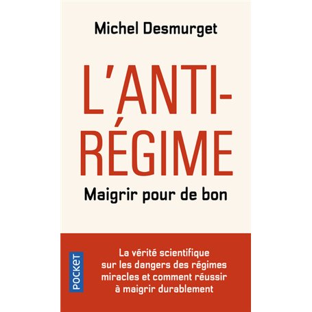 L'anti-régime - Maigrir pour de bon