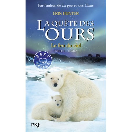 La quête des ours cycle I - tome 5 Le feu du ciel