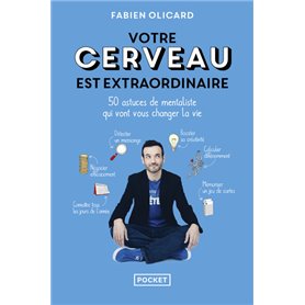 Votre cerveau est extraordinaire