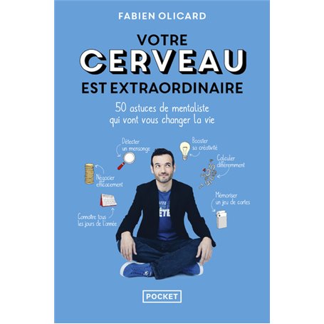 Votre cerveau est extraordinaire