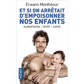 Et si on arrêtait d'empoisonner nos enfants ?