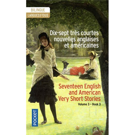 Dix-sept très courtes nouvelles anglaises et américaines / Seventeen Very Short British and American