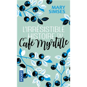 L'Irrésistible Histoire du Café Myrtille