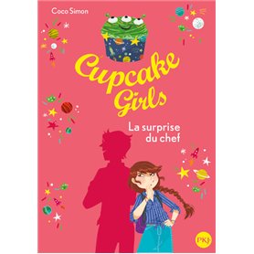 Cupcake Girls - tome 17 La surprise du chef