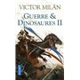 Guerre & Dinosaures II