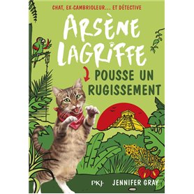 Arsène Lagriffe - tome 7 Pousse un rugissement