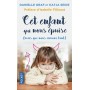 Cet enfant qui nous épuise (mais que nous aimons tant )