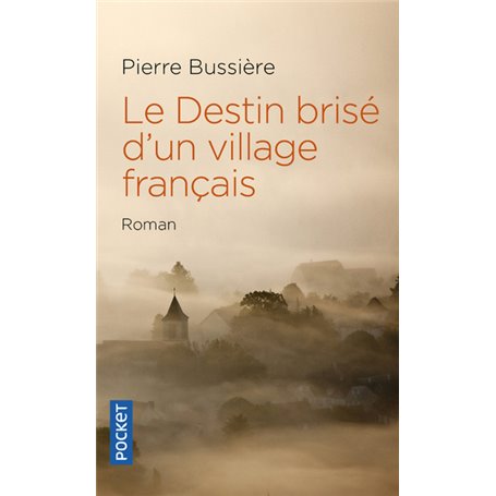 Le Destin brisé d'un village français