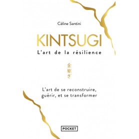 Kintsugi, l'art de la résilience