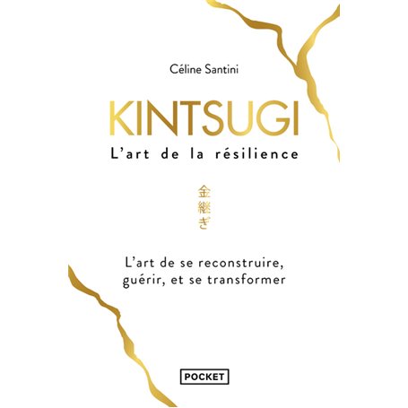 Kintsugi, l'art de la résilience