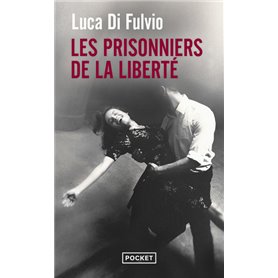 Les Prisonniers de la liberté