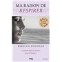 Ma raison de respirer - tome 3