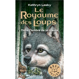 Le Royaume des Loups - tome 2 Dans l'ombre de la mute