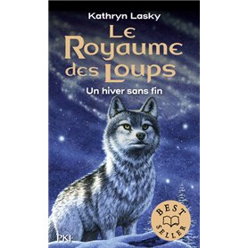 Le Royaume des Loups - tome 4 Un hiver sans fin