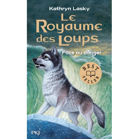 Le Royaume des Loups - tome 5 Face au danger