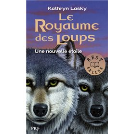 Le Royaume des Loups - tome 6 Une nouvelle étoile